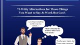 Actual HR-Approved Ways to Tell Coworkers They’re Stupid: 75 Witty Alternatives for Those Things You Want to Say At Work But Can’t – Office Coworker Gag Gift – Joke Book