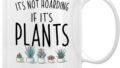 Retreez Funny Mug – It’s Not Hoarding If It’s Plants Gardening Gardener Succulent 11 Oz Ceramic Coffee Mugs – Funny, Sarcasm, Inspirational birthday gifts for him, her, friends coworkers mother father