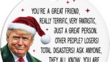 Trump Friend Ornament – Funny Trump Christmas Ornament 2024 – Donald Trump Trump Gag Gift for Friends – Unique Christmas Tree Decoration