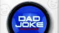 Gifts for Dad and Fathers – The Original Dad Joke Button 75 Hilarious Dad Jokes – Dad Gifts from Daughter, Dad Birthday Gift, White Elephant Gifts, Gifts for Men