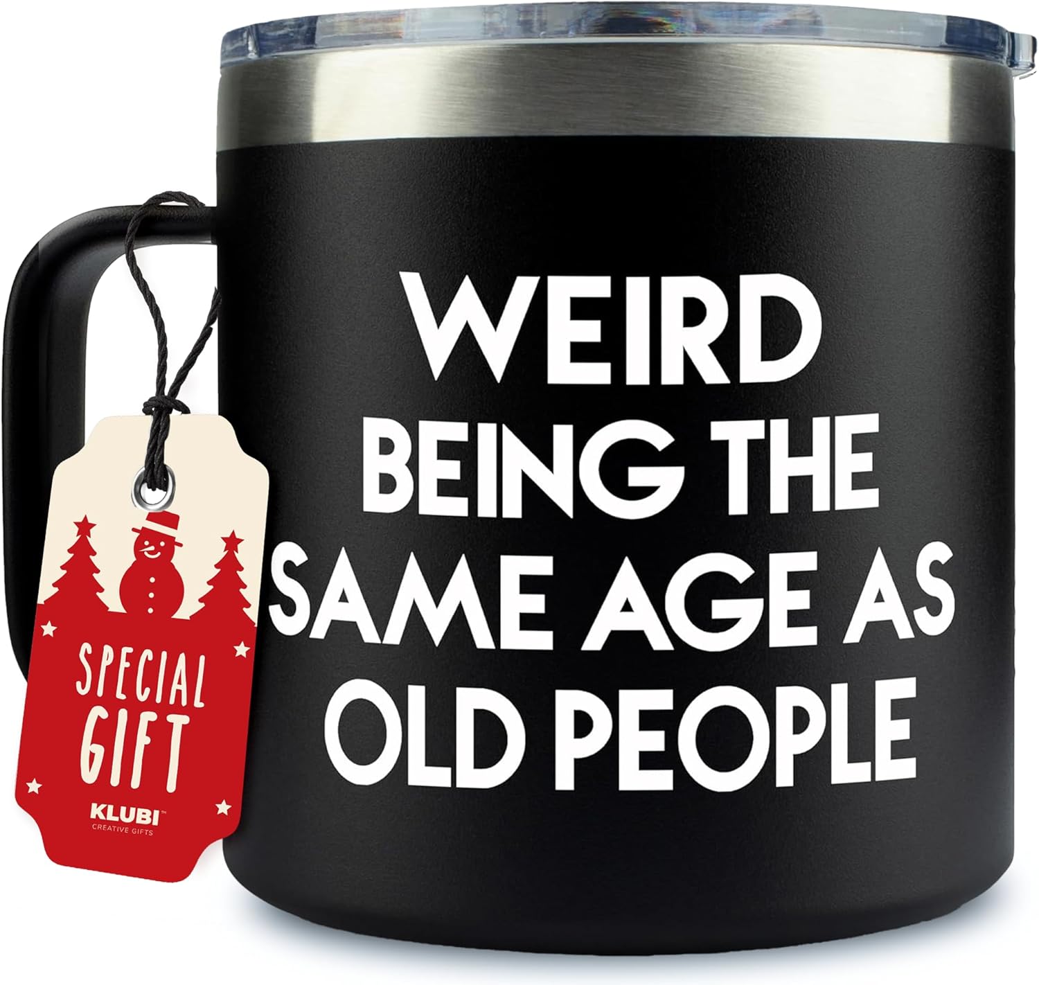 KLUBI Funny Gag Gifts for Old Person – Weird Being the Same Age as Old People Mug 14oz Christmas Gift Ideas for Men 70th Birthday Gifts for Men Unique Dad Gifts for Birthday Gifts for 60 Year Old Man