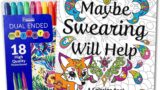 Maybe Swearing Will Help Adult Coloring Book Set – for Adults Relaxation with Markers in a Case – Motivational Swear Word Anxiety Relief – Color Cuss & Laugh Your Way to Less Stress