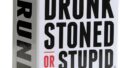 Drunk Stoned or Stupid [A Party Game]