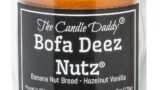 Bofa Deez Nutz- Funny- Banana Nut Bread n Hazelnut Vanilla- Scented Candle- Double Pour- 6 Ounce- 40 Hour Burn Time